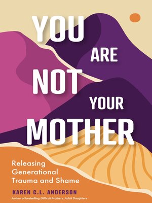 cover image of You Are Not Your Mother